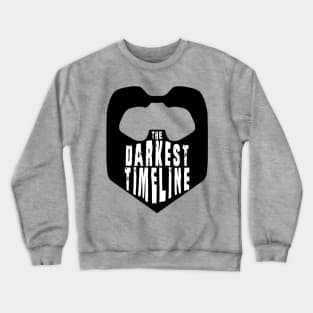 We're In the Darkest Timeline Crewneck Sweatshirt